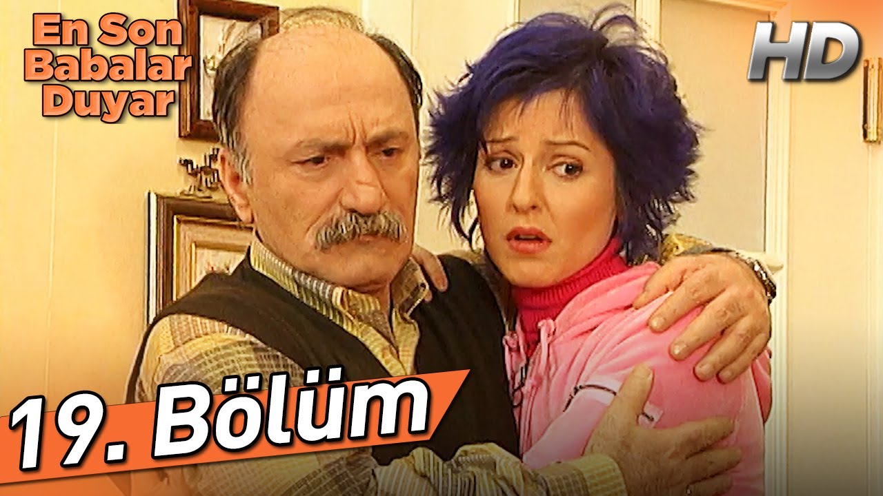 En Son Babalar Duyar 19. Bölüm (Full HD) YouTube En Son Babalar Duyar 19. Bölüm (Full HD) YouTube