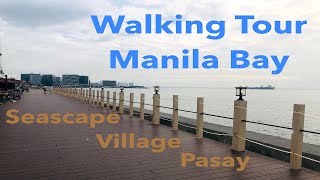 Walking Tour: Manila Bay Seascape Village Pasay