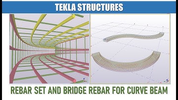 How to Add Rebar Set and Bridge Rebar to Curve Beam?