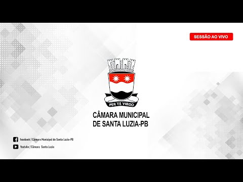 8ª Sessão do 6° Período Ordinário da 29° Legislatura  da Câmara Municipal de Santa Luzia-PB