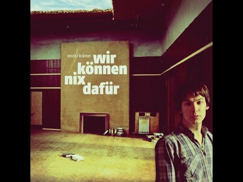 Moritz Krämer — Moritz Krämer - Wir können nix dafür (Tapete Records) [Full Album]