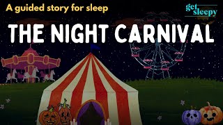Mysterious Bedtime Story | The Night Carnival | Magical Story for Sleep