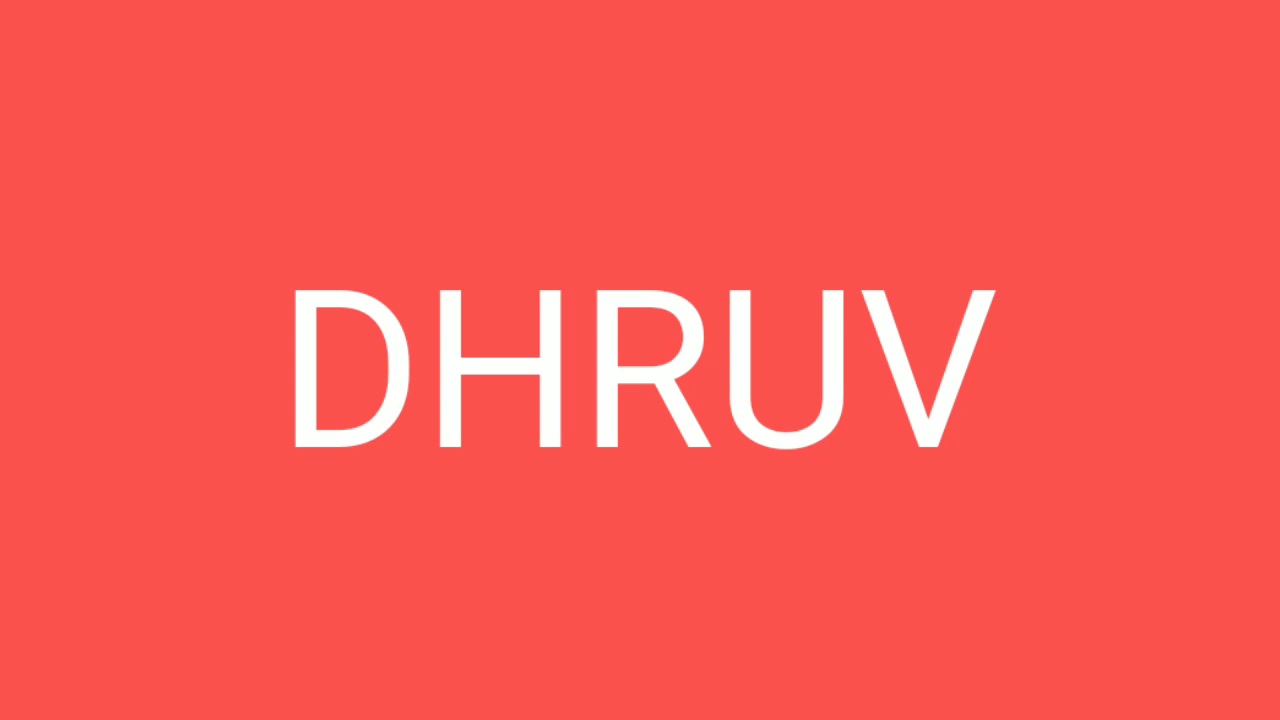 How To Pronounce Dhruv
