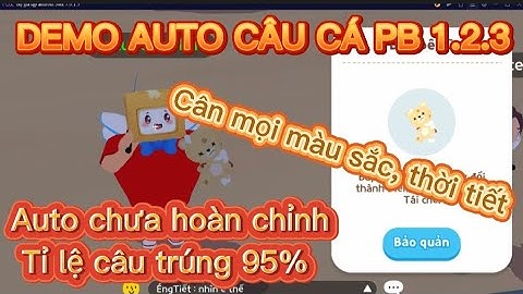 PLAY TOGETHER| Demo Auto câu cá Play Together phiên bản mới 1.2.3| Vẫn auto bình thường - Vua lì đòn