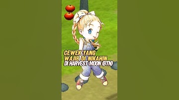 Cewek Yang Wajib Kamu Nikahin di Harvest Moon Back to Nature......