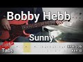 Bobby Hebb - Sunny (Bass Cover) Tabs