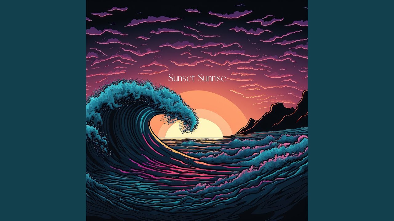 Watch Sunset Sunrise on YouTube Watch Sunset Sunrise on YouTube