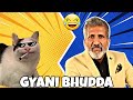Illogical comparison of gyani bhudda   the jokeman 
