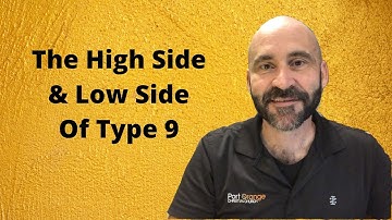 Enneagram: The High/Low Side of Type 9