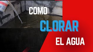 Como Clorar un pozo de agua o piscina con hipoclorito de sodio al 70%