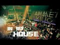 IN MY HOUSE 10 - AHMET KILIC