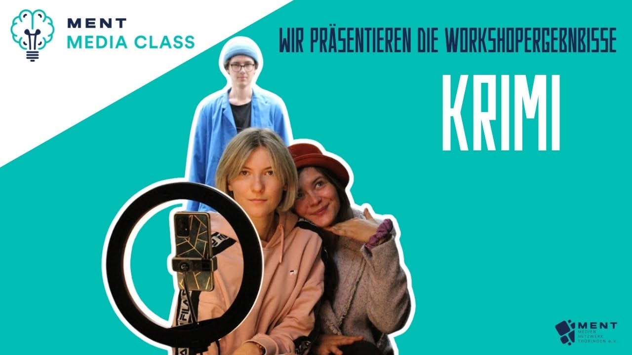 MENT Media Class 2024: Workshop Szenischer Film - Krimi