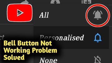 Fix YouTube Bell Button Not Working Problem Solved