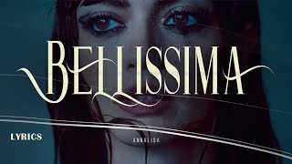 Video voorbeeld van "Annalisa 💋 Bellissima (Testo/Lyrics)"