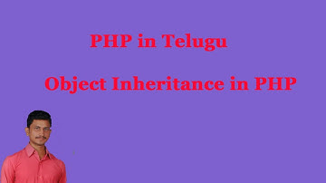 Object Inheritance in PHP|| PHP in Telugu || By Mr Sivarao