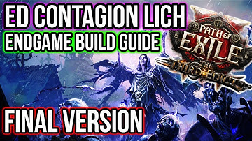 ED Contagion Lich Endgame Build Guide - Final Version - Path of Exile 2 - 0.3 The Third Edict