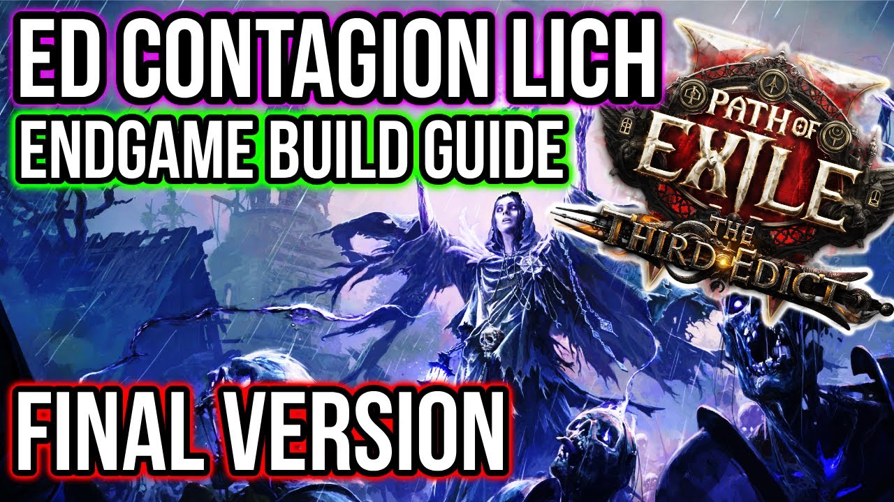 Руководство по сборке ED Contagion Lich Endgame — финальная версия — Path of Exile 2 — 0.3 Третий...
