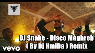 DJ Snake - Disco Maghreb ( By Dj HmiDa ) Remix