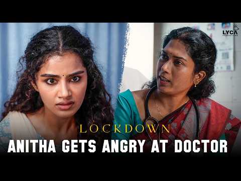 Doctor Asks a Shocking Question | Lockdown - Streaming Now on Amazon Prime | Anupama Parameswaran