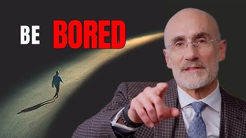 Je moet je vervelen. En dit is waarom!