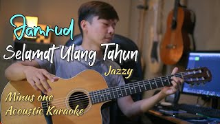 Selamat Ulang Tahun - Jamrud | NY Tutorial Gitar Minus One (Acoustic Karaoke)