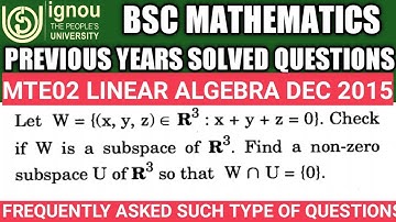 Bsc Mathematics | IGNOU | MTE02 | Previous years Solved questions | Subspace of a Vector space