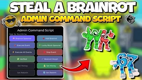 [🌊 UPD] Steal a Brainrot ADMIN COMMAND SCRIPT 👻 | KEYLESS | BRAINROT SPAWNER | ADMIN ABUSE 