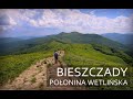 Bieszczady: Smerek, Przełęcz Orłowicza, Osadzki Wierch, Połonina Wetlińska