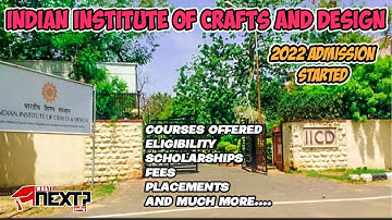 IICD 2022 | INDIAN INSTITUTE OF CRAFTS AND DESIGN | ADMISSION | WhatNext-Tamil