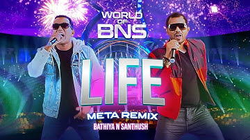 Bathiya and Santhush - LIFE Meta Remix