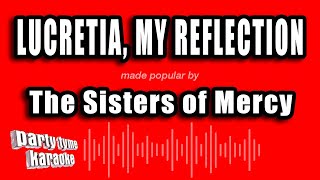 The Sisters Of Mercy - Lucretia, My Reflection Karaoke Version