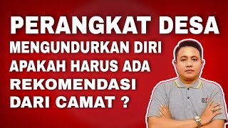 CARA PEMBERHENTIAN PERANGKAT DESA YANG MENGUNDURKAN DIRI