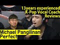 K-pop Vocal Coach reacts to Michael Pangilinan - Perfect