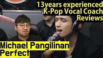 K-pop Vocal Coach reacts to Michael Pangilinan - Perfect