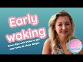 Why is your baby waking up so early? Early waking can be so hard with babies. I can help!