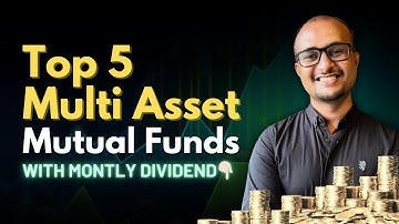 Best Multi Asset Mutual Funds with Monthly Dividends in 2025 🤑