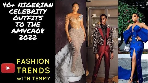 BEST DRESSED NIGERIAN CELEBRITIES AT THE AMVCA08 2022