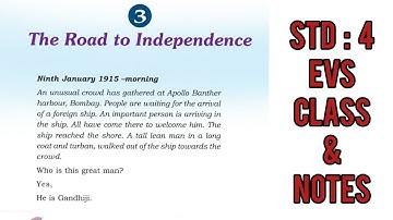 STANDARD 4//EVS//CHAPTER 3//Part 1//THE ROAD TO INDEPENDENCE//
