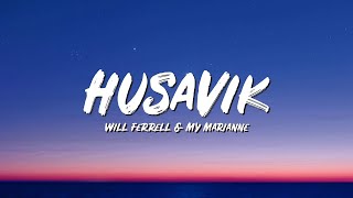 Husavik Lyrics - Will Ferrell & My Marianne - Lyric Best Song