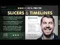 EXCEL PRO TIP: Pivot Slicers & Timelines