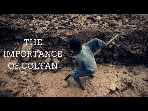 THE IMPORTANCE OF COLTAN