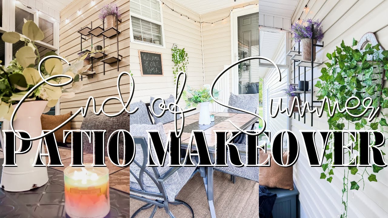 END OF SUMMER PATIO MAKEOVER BACKYARD PATIO DECOR DIY OUTDOOR