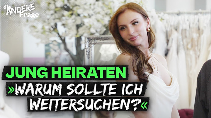 Früh heiraten statt ewig swipen: Hochzeit mit 23 | Die andere Frage