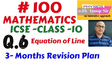 mathematics..icse class 10...most important question -6..equation of line..3 months revision