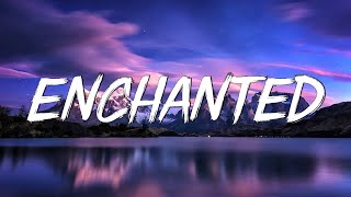 Enchanted (Lyrics) - Taylor Swift || Miley Cyrus, Bebe Rexha... (Mix)