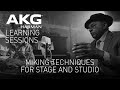 AKG Learning Sessions: Miking Techniques for Stage & Studio
