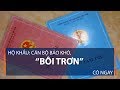 Hộ khẩu: Cán bộ bảo khó, “bôi trơn” có ngay | VTC1