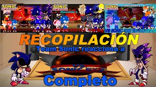 RECOPILACIÓN│Team Sonic reacciona a VS Sonic.exe 2.0 (Full MOD)│ESPAÑOL