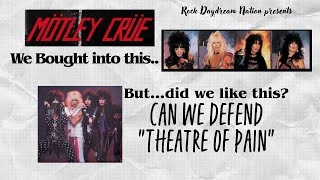 Motley Crue - Can we defend Theatre of Pain?