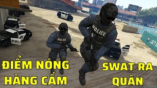 GTA 5 Roleplay Police 6 : Đột kích điểm nóng hàng cấm, SWAT ra trận gặp BĂNG ĐẢNG TOP 1 thành phố